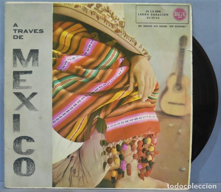 Discos de vinil: LP. A TRAVES DE MEXICO