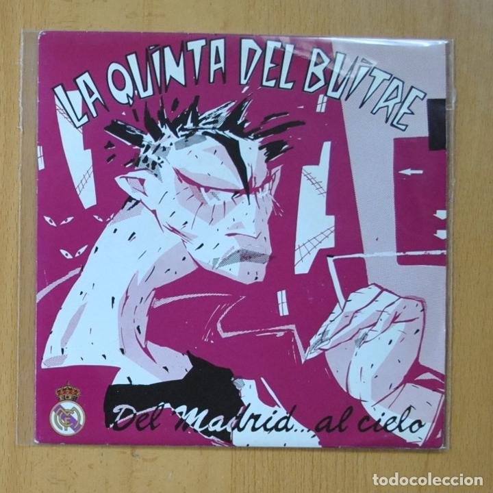 Discos de vinilo: LA QUINTA DEL BUITRE - DE MADRID...AL CIELO - SINGLE - Foto 1