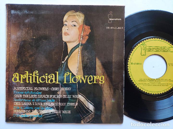 Discos de vinilo: ARTIFICIAL FLOWERS - EP SPAIN PS - EX * CHET AVERY / BILLY WADE / JOHNNY PIERCE