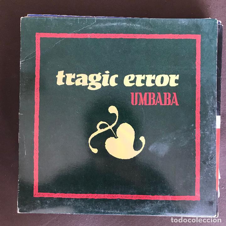 Discos de vinilo: TRAGIC ERROR - UMBABA - 12 MAXISINGLE MAX 1990 - Foto 1
