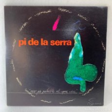 Discos de vinilo: LP - VINILO PI DE LA SERRA - NO ÉS POSSIBLE EL QUE VISC - DOBLE PORTADA - ESPAÑA - AÑO 1974. Lote 236160365