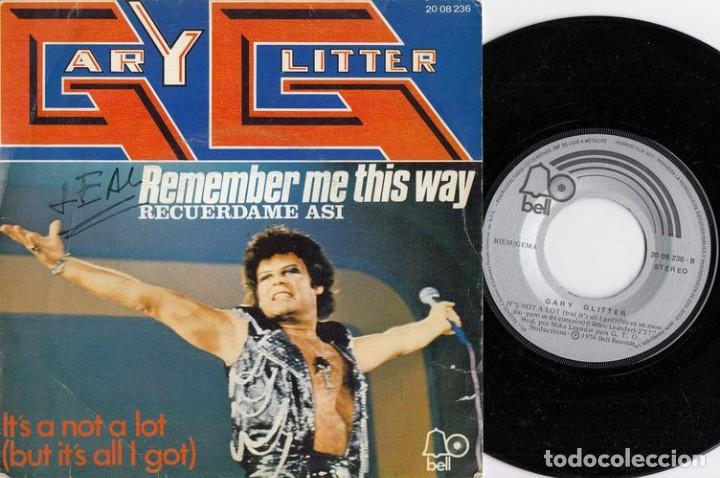 Discos de vinilo: GARY GLITTER - REMEMBER ME THIS WAY - SINGLE DE VINILO EDICION ESPA&Ntilde;OLA # - Foto 1