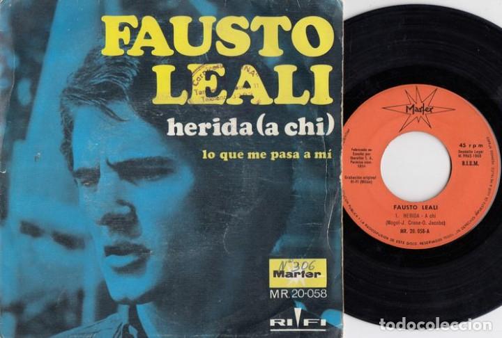 Discos de vinilo: FAUSTO LEALI - HERIDA - SINGLE DE VINILO EDICION ESPA&Ntilde;OLA # - Foto 1