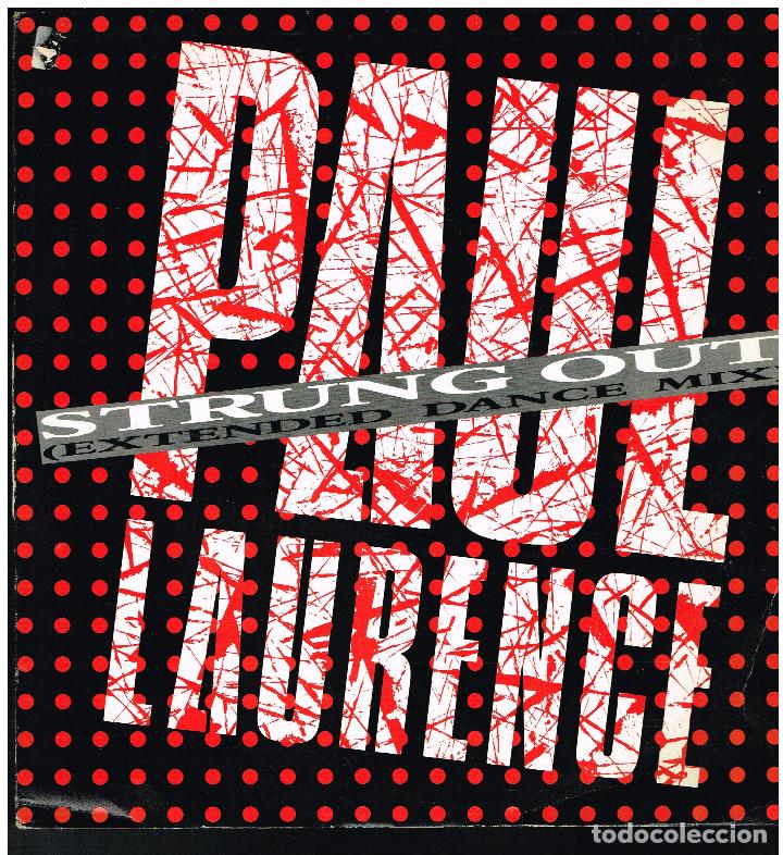 Discos de vinilo: PAUL LAURENCE - STRUNG OUT - MAXI SINGLE 1985 - Foto 1