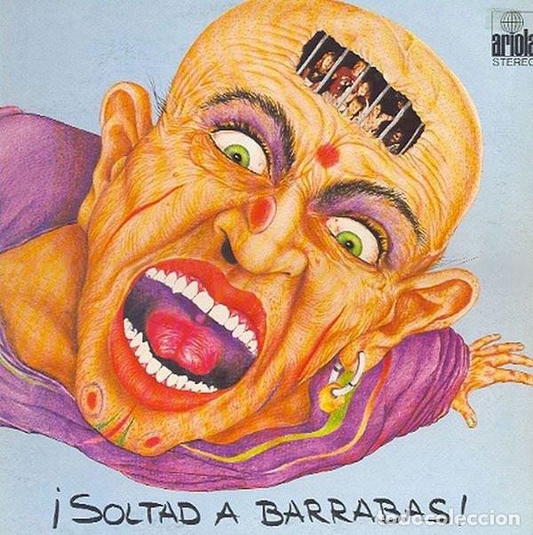 Discos de vinilo: Barrabas &lrm;&ndash; &iexcl;Soltad A Barrabas! - Foto 1
