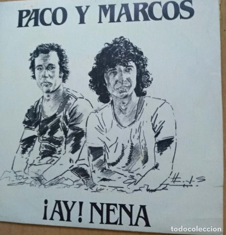 Discos de vinilo: PACO Y MARCOS !AY NENA! SINGLE - Foto 1