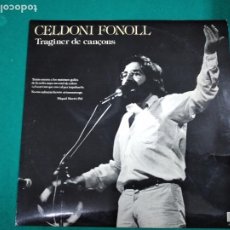 Discos de vinilo: CELDONI FONOLL. TRAGINER DE CANÇONS. LP BELTER 1982.