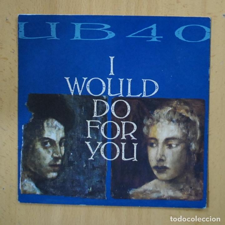 Discos de vinilo: UB40 - I WOULD DO FOR YOU - SINGLE - Foto 1
