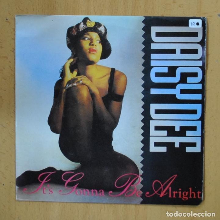Discos de vinilo: DAISY DEE - IT&acute;S GONNA BE ALRIGHT - SINGLE - Foto 1