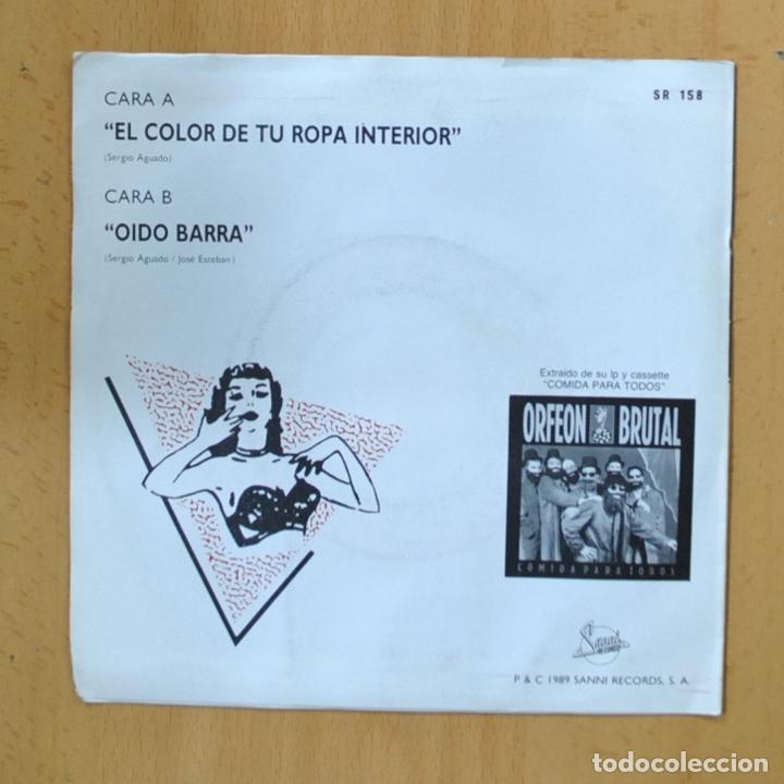 Discos de vinilo: ORFEON BRUTAL - EL COLOR DE TU ROPA INTERIOR - SINGLE - Foto 2