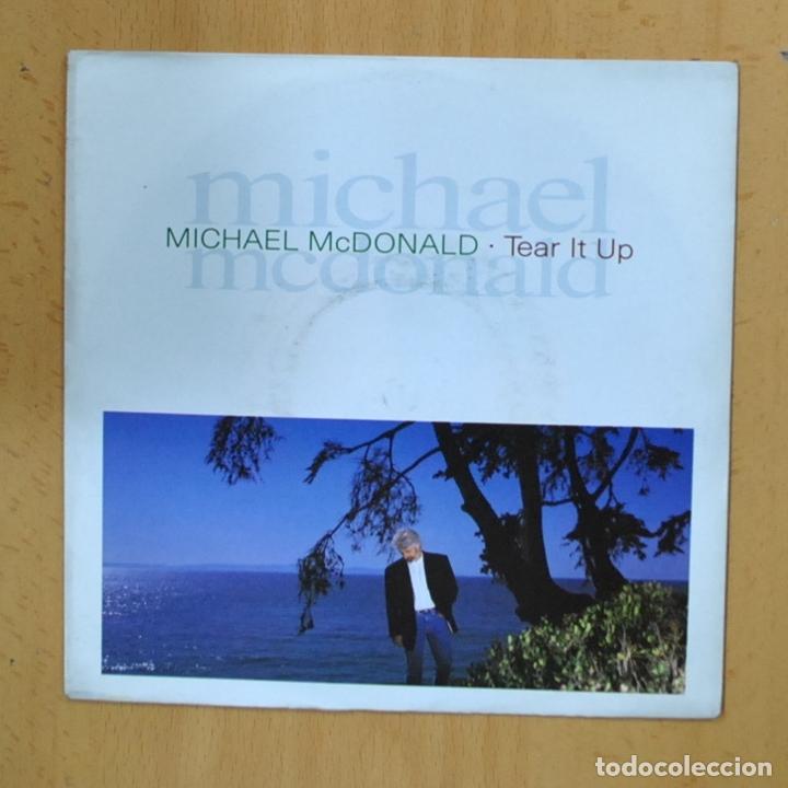 Discos de vinilo: MICHAEL MCDONALD - TEAR IT UP - SINGLE - Foto 1