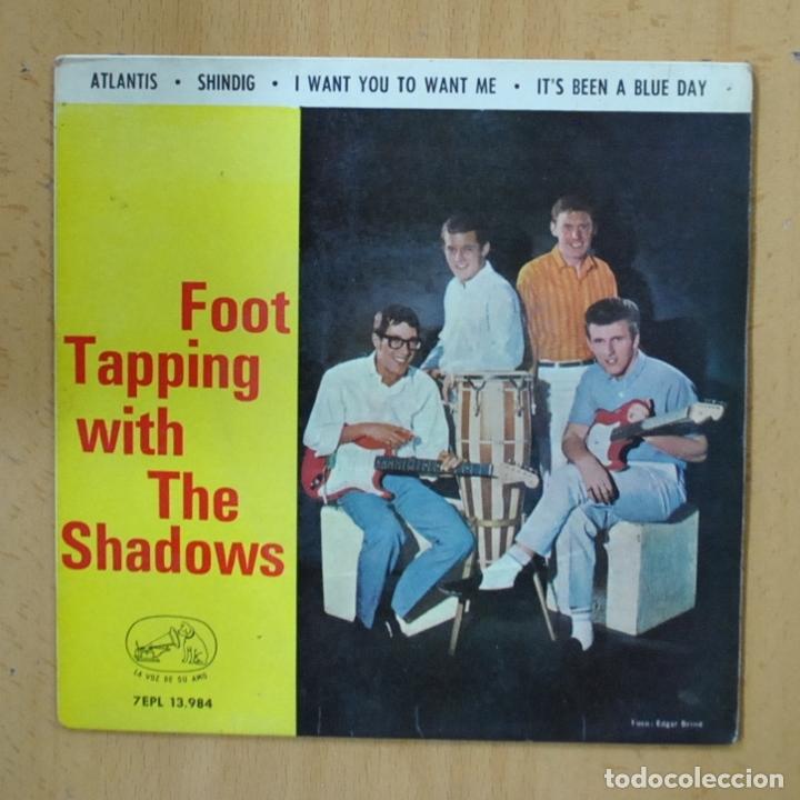 Discos de vinilo: THE SHADOWS - FOOT TAPPING - ATLANTIS + 3 - EP - Foto 1