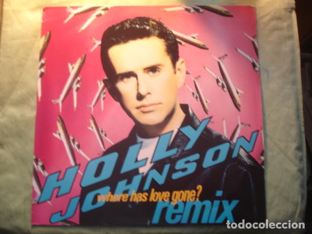 Discos de vinilo: Holly Johnson Where Has Love Gone? (Remix) - Foto 1