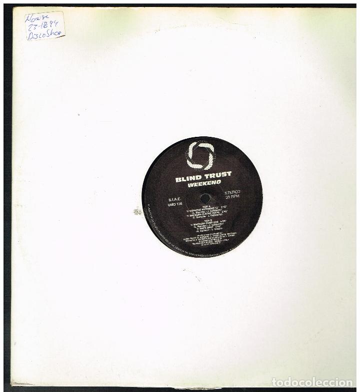 Discos de vinilo: BLIND TRUST - WEEKEND - CHANGE - MAXI SINGLE 1994 - ED. ITALIA - Foto 1