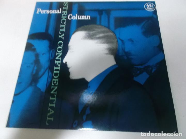 Discos de vinilo: PERSONAL COLUMN - STRICTLY CONFIDENTIAL (3 VERSIONES) / HERES LOOKING AT YOU - Foto 1