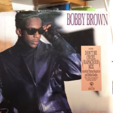 Discos de vinilo: BOBBY BROWN-DON'T BÉ CRUEL