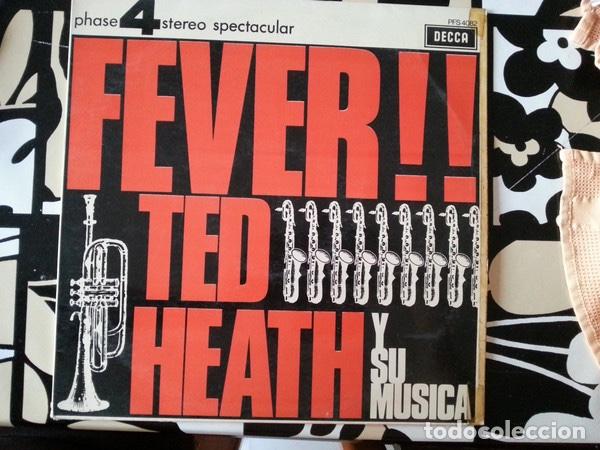 Discos de vinilo: Ted Heath Y Su Musica &lrm;&ndash; Fever! - Foto 1