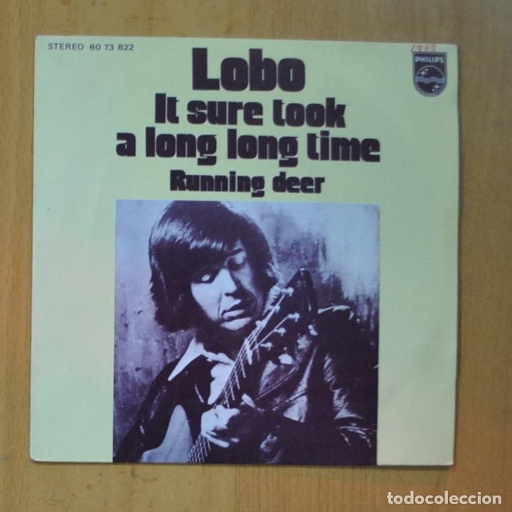 Discos de vinilo: LOBO - IT SURE TOOK A LONG LONG TIME / RUNNING DEER - SINGLE - Foto 1