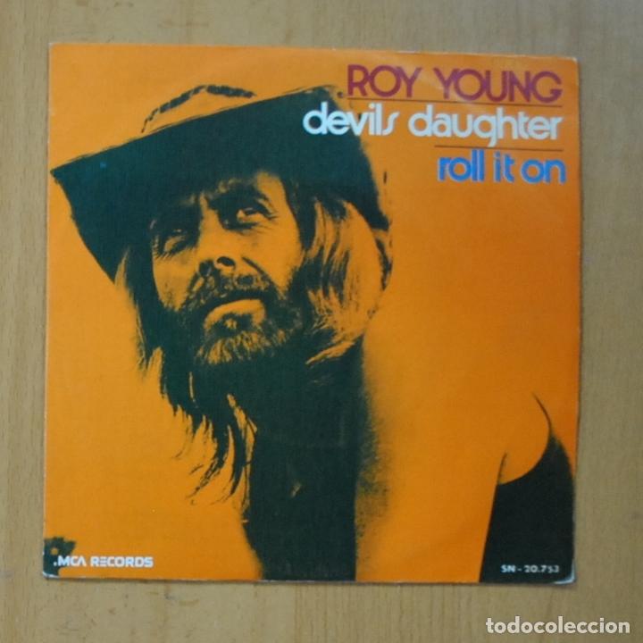 Discos de vinilo: ROY YOUNG - DEVIL&acute;S DAUGHTER / ROLL IT ON - SINGLE - Foto 1