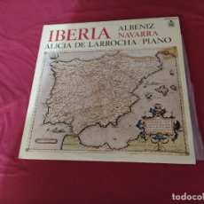 Discos de vinilo: ISAAC ALBENIZ DISCO DOBLE LP IBERIA NAVARRA PORTADA DOBLE ALICIA DE LARROCHA PIANO