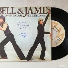 Discos de vinilo: BELL & JAMES - DIVIRTIENDOSE VIERNES POR LA NOCHE (CBS) SINGLE ESPAÑA. Lote 237863395