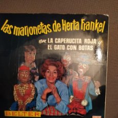 Discos de vinilo: LAS MARIONETAS DE HERTA FRANKEL: LA CAPERUCITA ROJA, EL GATO CON BOTAS 1962 PORTADA ABIERTA. Lote 237916300