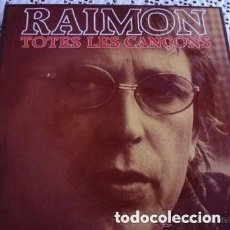 Discos de vinilo: RAIMON TOTES LES CANÇONS BELTER 1981. Lote 282898593
