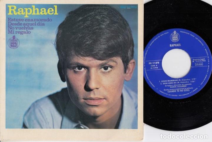 Discos de vinilo: RAPHAEL - ESTUVE ENAMORADO - EP DE VINILO C- 24