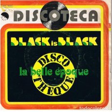 Discos de vinilo: LA BELLE EPOQUE ‎– BLACK IS BLACK. Lote 238649990