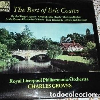 Discos de vinil: The Best of Eric Coates Royal Liverpool Philharmonic Orchrestra Edigsa 1982