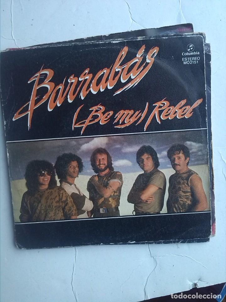 Discos de vinilo: BARRABAS - BE MY REBEL SINGLE 7&rdquo; - Foto 1