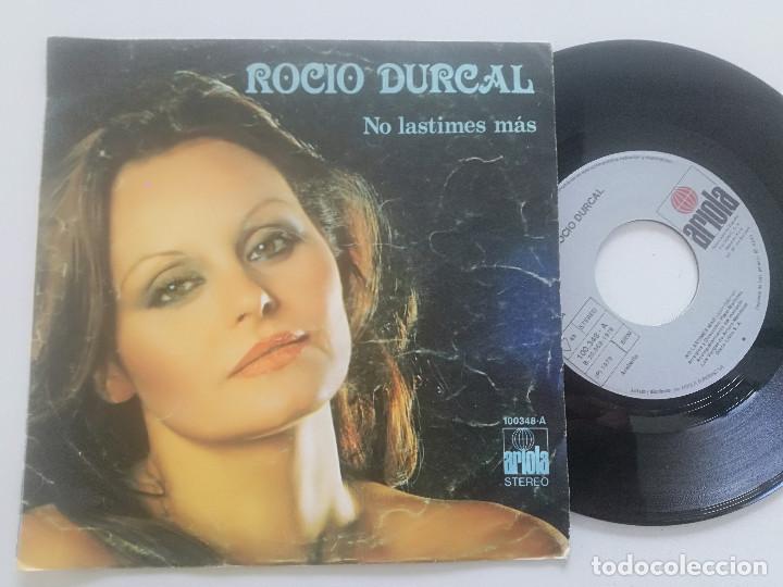 Discos de vinilo: ROCIO DURCAL - No Lastimes Mas - SINGLE ARIOLA 1978 - Foto 1