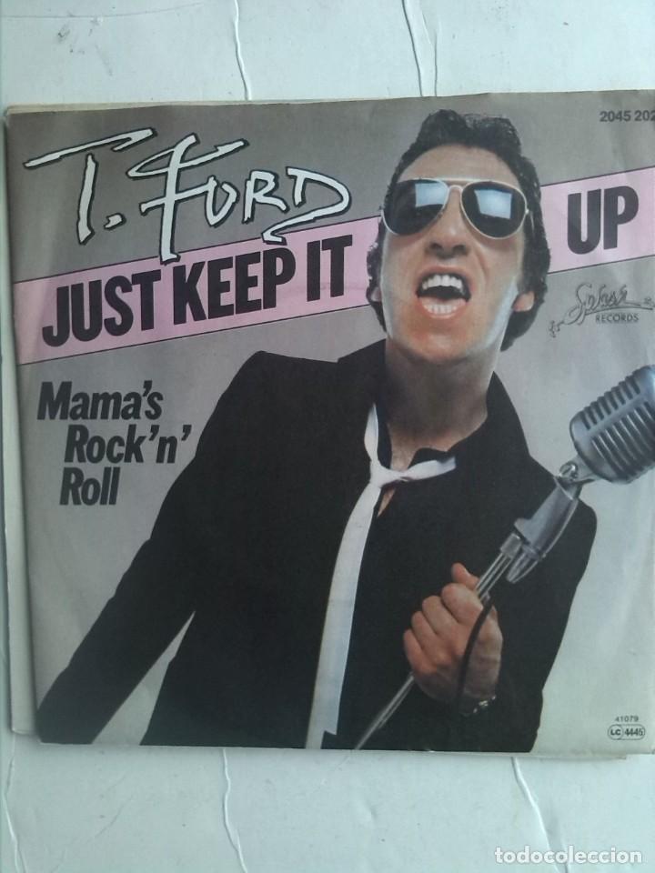 Discos de vinilo: T. FORD JUST KEEP IT UP SINGLE 7&rdquo; - Foto 1