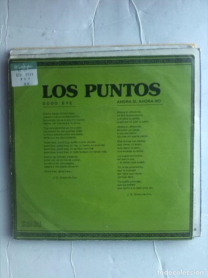 Discos de vinilo: LOS PUNTOS - GOOD BYE SINGLE 7&rdquo; - Foto 2