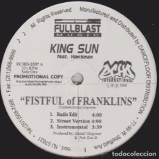 Discos de vinilo: KING SUN FEATURING HAWKMAN - FISTFUL OF FRANKLINS (12”, PROMO)