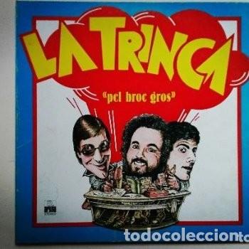 Discos de vinilo: La Trinca LP Pel Broc Gros Ariola 1979 - Foto 1