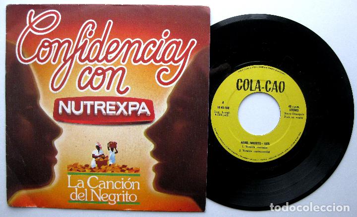 CONFIDENCIAS CON NUTREXPA - LA CANCIÓN DEL NEGRITO - COLA-CAO TVE - SINGLE IBEROFON 1982 PROMO BPY (Música - Discos - Singles Vinilo - Otros estilos)