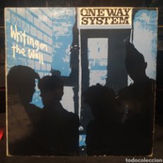 Discos de vinilo: ONE WAY SYSTEM - WRITING ON THE WALL. Lote 239925025