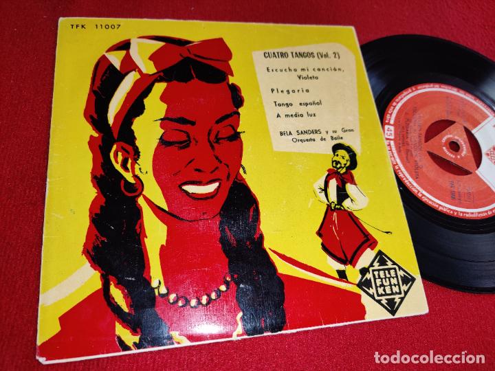 Discos de vinilo: BELA SANDERS Escucha mi cancion Violeta/Plegari/Tango espa&ntilde;ol +1 EP 195? Telefunken SPAIN TANGOS