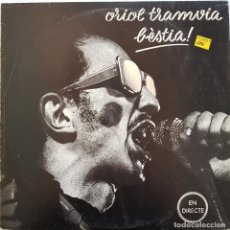 Discos de vinilo: ORIOL TRAMVIA. BÈSTIA (EN DIRECTO). EDIGSA, 1977. Lote 240051150