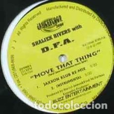 Discos de vinilo: SHALIEK RIVERS WITH D.F.A. - MOVE THAT THING (12”). Lote 240169625