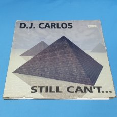 Discos de vinilo: DISCO DE VINILO - STILL CAN'T... D.J. CARLOS. Lote 240627970