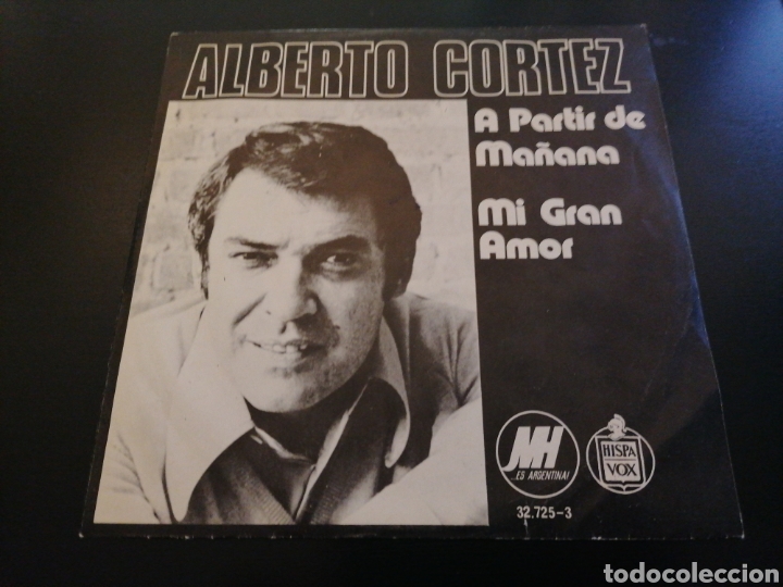Discos de vinilo: Alberto Cortez - A partir de Ma&ntilde;ana - Single Hispavox - Foto 1