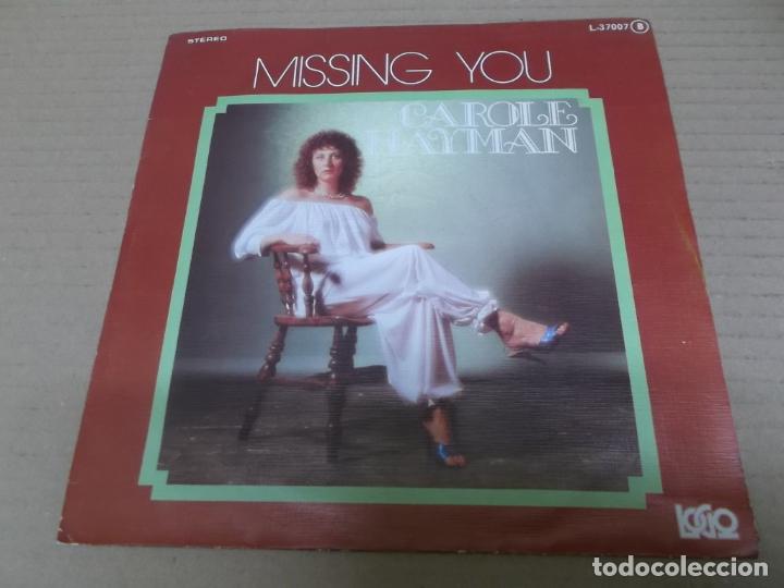 Discos de vinilo: CAROLE HAYMAN (SINGLE) MISSING YOU A&Ntilde;O 1978 - Foto 1