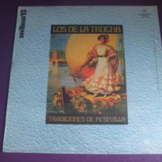 Discos de vinilo: LOS DE LA TROCHA - TRADICIONES DE MI SEVILLA - LP COLUMBIA 1983 - PRECINTADO - SEVILLANAS RUMBAS