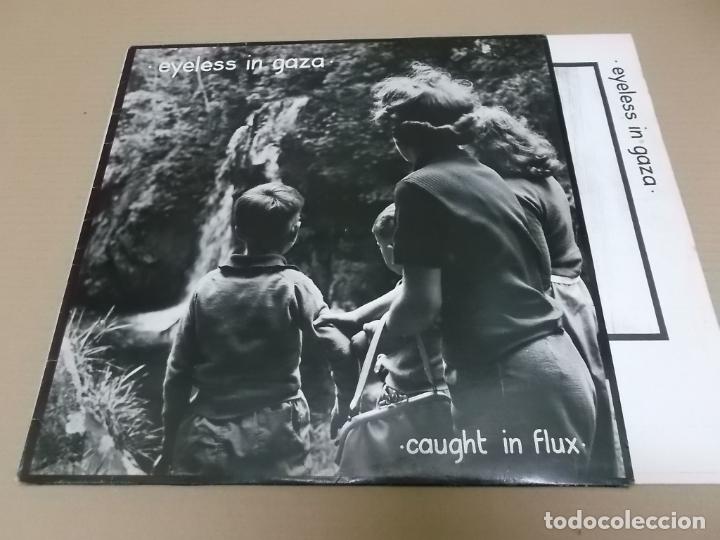Vinyl records: EYELESS IN GAZZA (LP) CAUGHT IN FLUX A&Ntilde;O 1981 &ndash; EDICION U.K. &ndash; ENCARTE CON CREDITOS