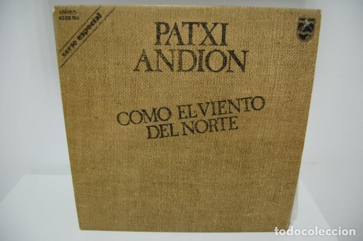 Discos de vinilo: PATXI ANDION &rdquo;Como el viento del Norte&rdquo; - Foto 1