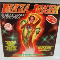 Discos de vinilo: MAGIA NEGRA, EL MEJOR SONIDO DE DISCOTECA.