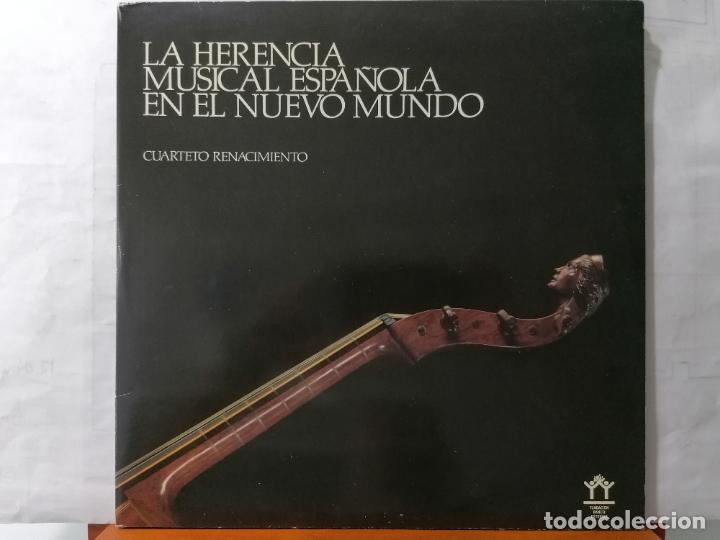 Discos de vinilo: DISCO LP, LA HERENCIA MUSICAL ESPA&Ntilde;OLA EN EL NUEVO MUNDO, CUARTETO RENACIMIENTO