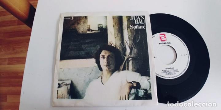 Discos de vinilo: JUAN BAU-SINGLE SO&Ntilde;ARE - Foto 1
